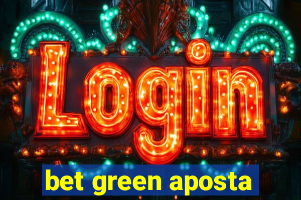 bet green aposta